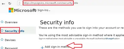 On the Security info page, select Add sign-in method.
